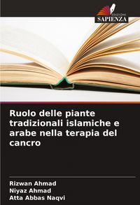 Produktbild: Ruolo delle piante tradizionali islamiche e arabe nella terapia del cancro