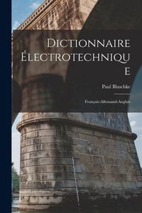 Produktbild: Dictionnaire &Eacute;lectrotechnique
