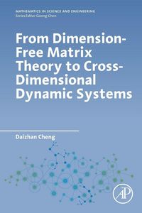 Produktbild: From Dimension-Free Matrix Theory to Cross-Dimensional Dynamic Systems