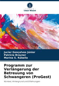 Produktbild: Programm zur Verl&auml;ngerung der Betreuung von Schwangeren (ProGest)