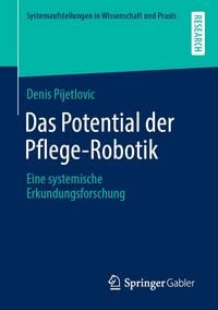 Produktbild: Das Potential der Pflege-Robotik