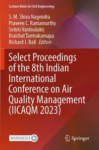 Produktbild: Select Proceedings of the 8th Indian International Conference on Air Quality Management (IICAQM 2023)