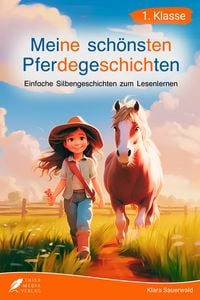 Produktbild: Silbenbuch 1. Klasse - Meine sch&ouml;nsten Pferdegeschichten