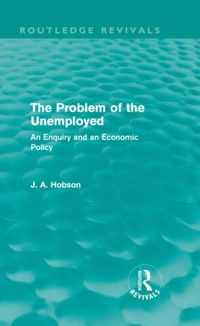 Produktbild: Hobson, J: The Problem of the Unemployed