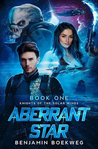 Produktbild: Aberrant Star (Knights of the Solar Winds, #1)