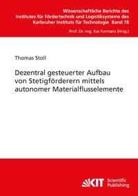 Produktbild: Dezentral gesteuerter Aufbau von Stetigf&ouml;rderern mittels autonomer Materialflusselemente
