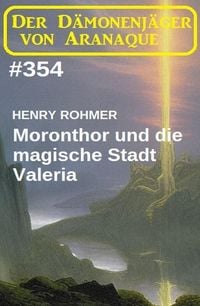 Produktbild: Moronthor und die magische Stadt Valeria: Der D&auml;monenj&auml;ger von Aranaque 354