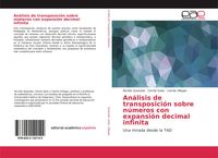 Produktbild: An&aacute;lisis de transposici&oacute;n sobre n&uacute;meros con expansi&oacute;n decimal infinita