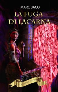Produktbild: La fuga di Lacarna