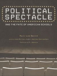 Produktbild: Political Spectacle and the Fate of American Schools