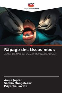 Produktbild: R&acirc;page des tissus mous