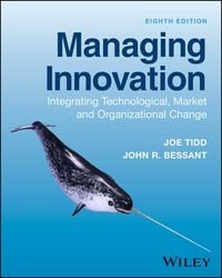 Produktbild: Managing Innovation - Integrating Technological, Market and Organizational Change, 8th Edition