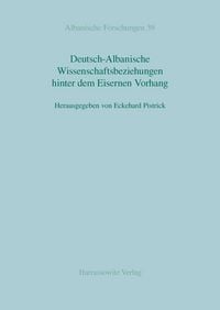 Produktbild: Deutsch-Albanische Wissenschaftsbeziehungen hinter dem Eisernen Vorhang