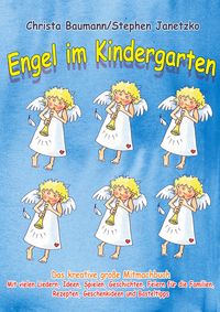 Bild vom Artikel Engel im Kindergarten - Das kreative große Mitmachbuch vom Autor Christa Baumann