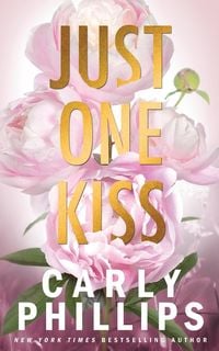 Bild vom Artikel Just One Kiss vom Autor Carly Phillips