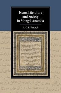 Produktbild: Islam, Literature and Society in Mongol Anatolia
