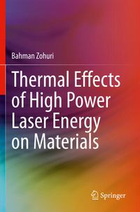 Produktbild: Thermal Effects of High Power Laser Energy on Materials