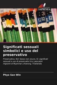 Produktbild: Significati sessuali simbolici e uso del preservativo