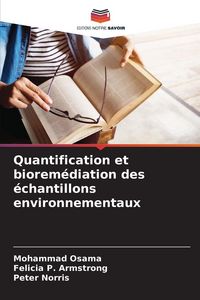 Produktbild: Quantification et biorem&eacute;diation des &eacute;chantillons environnementaux