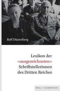 Produktbild: Lexikon der &raquo;ausgezeichneten&laquo; Schriftstellerinnen des Dritten Reiches