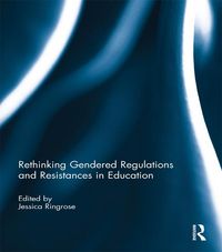 Produktbild: Rethinking Gendered Regulations and Resistances in Education
