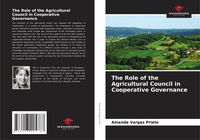 Produktbild: The Role of the Agricultural Council in Cooperative Governance