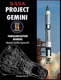 Produktbild: NASA Project Gemini Familiarization Manual Manned Satellite Spacecraft