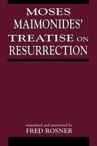 Produktbild: Moses Maimonides' Treatise On Resurrection