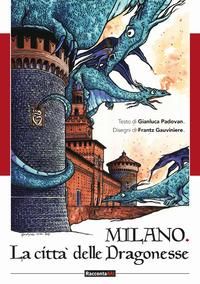 Produktbild: Milano. Citt&agrave; delle dragonesse