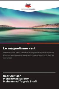 Produktbild: Le magn&eacute;tisme vert