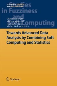 Produktbild: Towards Advanced Data Analysis by Combining Soft Computing and Statistics