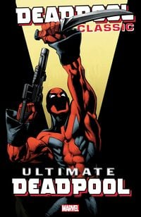 Produktbild: Deadpool Classic Vol. 20: Ultimate Deadpool
