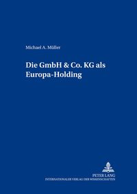 Produktbild: Die GmbH & Co. KG als Europa-Holding