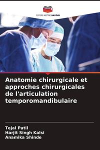 Produktbild: Anatomie chirurgicale et approches chirurgicales de l'articulation temporomandibulaire