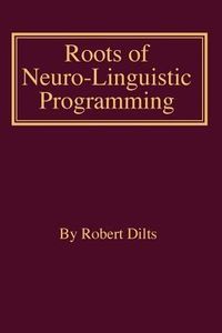 Produktbild: Roots of Neuro-Linguistic Programming