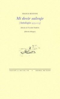 Produktbild: Mi decir salvaje : antolog&iacute;a 1979-2015