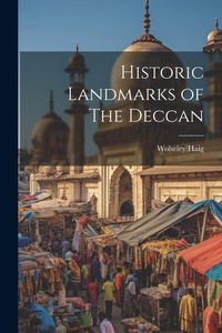 Produktbild: Historic Landmarks of The Deccan
