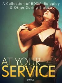 Produktbild: At Your Service: A Collection of BDSM, Roleplay & Other Daring Erotica