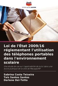 Produktbild: Loi de l'&Eacute;tat 2009/16 r&eacute;glementant l'utilisation des t&eacute;l&eacute;phones portables dans l'environnement scolaire