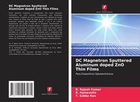 Produktbild: DC Magnetron Sputtered Aluminum doped ZnO Thin Films