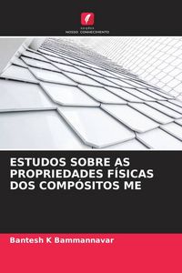 Produktbild: Estudos Sobre As Propriedades F&iacute;sicas Dos Comp&oacute;sitos Me