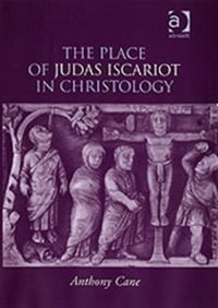 Produktbild: Cane, A: Place of Judas Iscariot in Christology