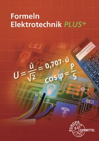 Bild vom Artikel Formeln Elektrotechnik PLUS+ vom Autor Dieter Isele