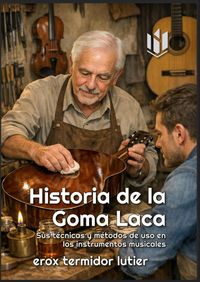 Produktbild: Historia de la Goma Laca