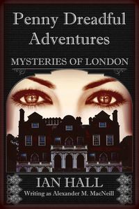 Produktbild: Penny Dreadful Adventures: Mysteries of London 2: The Mysteries of London (Exposing the Truth)