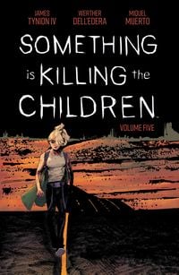 Produktbild: Something is Killing the Children Vol. 5