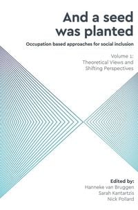 Produktbild: And a Seed was Planted ...' Occupation based approaches for social inclusion