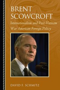 Produktbild: Schmitz, D: Brent Scowcroft
