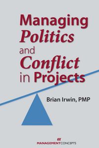 Produktbild: Managing Politics and Conflict in Projects