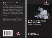 Produktbild: L'affascinante mondo della fuliggine